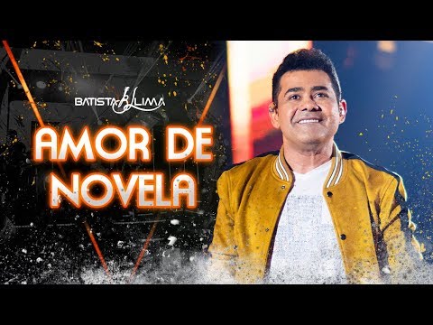 Batista Lima - Amor de Novela - DVD