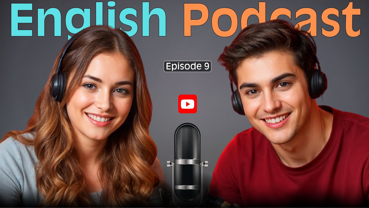 Learn English quickly with Smart Podcast | Episode 9