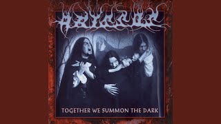 Together We Summon The Dark