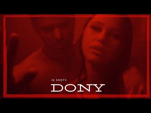 Dony - 10 shots | Official Video