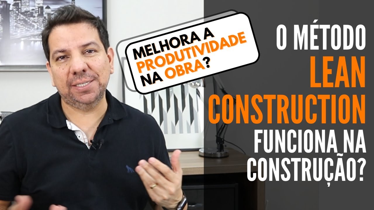 Lean Construction Aplicado em Canteiro de Obras