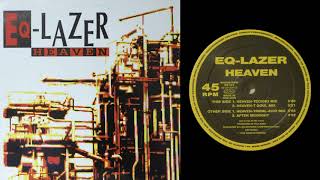 Eq-Lazer - Heaven (T-Soul Mix) [1992]