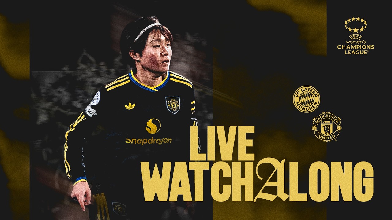 Bayern Munich v Manchester United Women | LIVE Watchalong! 🔴 UEFA Women's Champions League