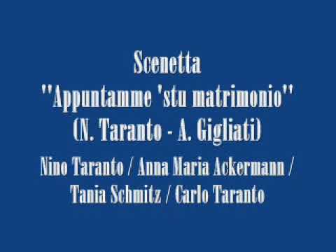 Scenetta ''Appuntamme 'stu matrimonio'' - N. Taranto / A. M. Ackermann / T. Schmitz / C. Taranto