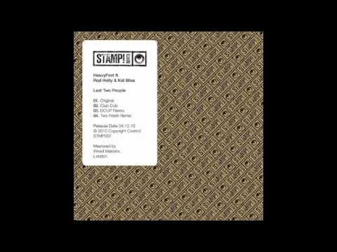 Heavyfeet Feat Rod Hotly & Kid Bliss - Last 2 People (DCUP Remix)