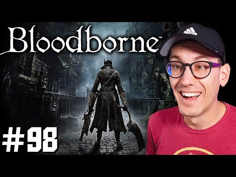 PENULTIMATE (Ebrietas + everything is on fire) -- Bloodborne (blind playthrough) -- Episode 98