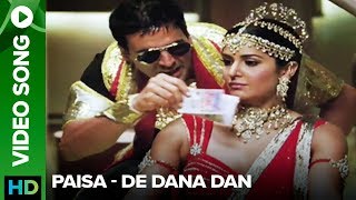 Paisa (Video Song) | De Dana Dan |Akshay Kumar | Katrina Kaif