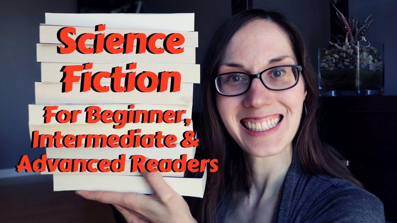 Sci Fi for Beginners to Advanced Readers | Science Fiction Recommendations #scifibooks