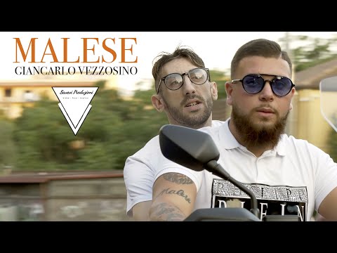 GIANCARLO VEZZOSINO - MALESE (G VEZZOSINO) OFFICIAL VIDEO 2020