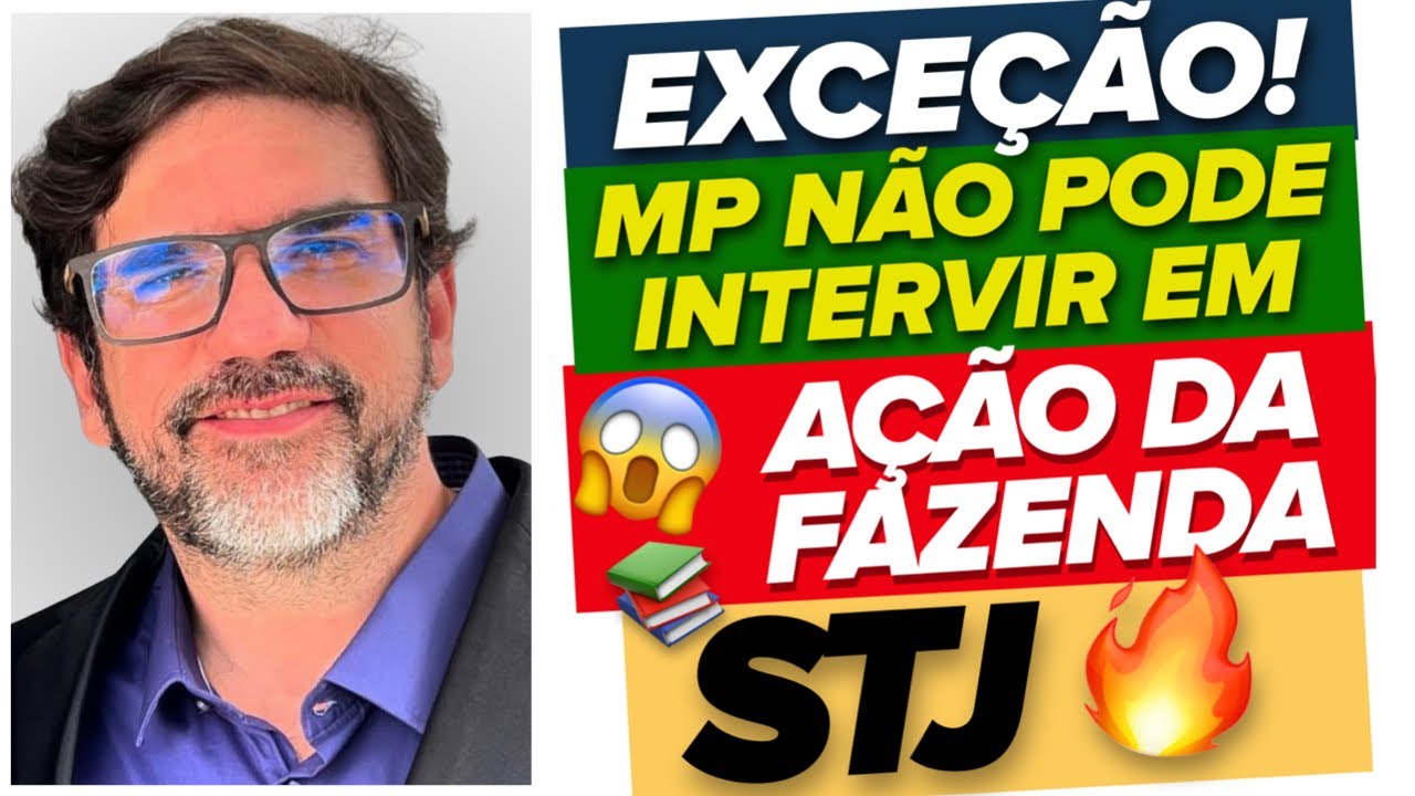 🔴😱 EXCEPTION: STJ DOES NOT ALLOW INTERVENTION OF THE MPF IN A TREASURY ACTION - REsp 2.124.453 🔴