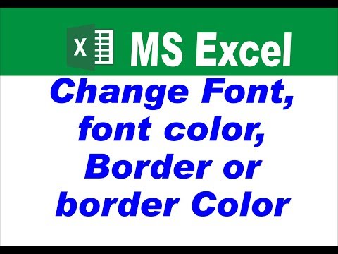 MS-Excel : Change Font, Border Color & Use of Fill Color Option in Excel in Hindi Video