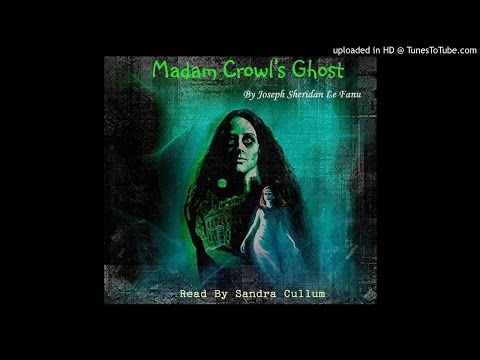 Madam Crowl's Ghost by Joseph Sheridan Le Fanu
