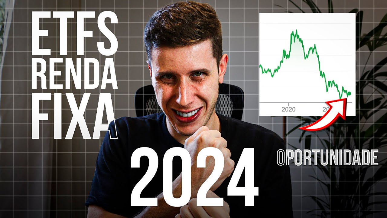Os Melhores ETFs de Renda Fixa para 2024 -  A grande Oportunidade!