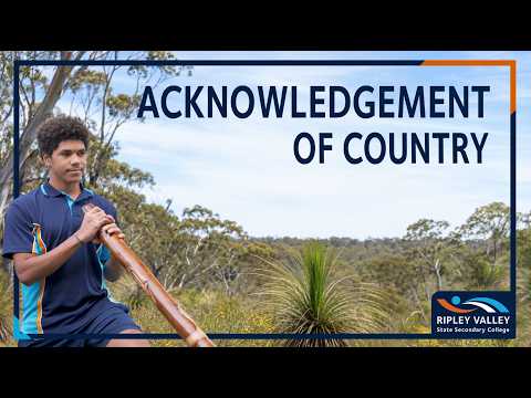Watch the Ripley Valley State Secondary College Acknowledgement to Country video on YouTube