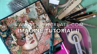 Graphic 45 Imagine Tutorials