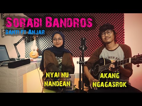 Sorabi Bandros - Aci Jessica Ft. Kang Dodo (Versi Gitar Akustik) Cover by Santi Ft. Anjar Boleaz