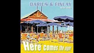 Darius &amp; Finlay - Here comes the night.
