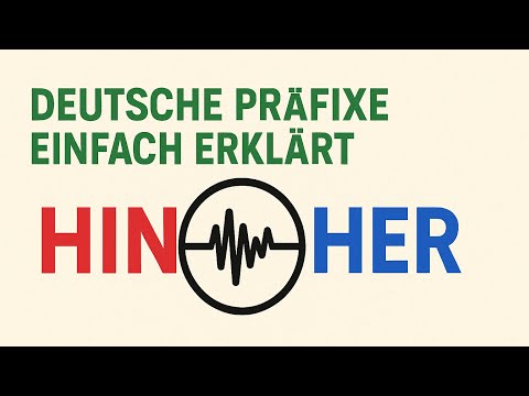 HIN oder HER? Endlich verstehen! - Gastrolingo
