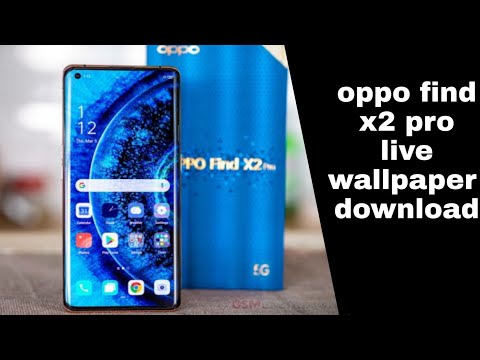 Oppo Find X2 Pro Live Wallpaper with download link part 1