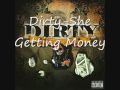 Dirty Boyz-She Getting Money