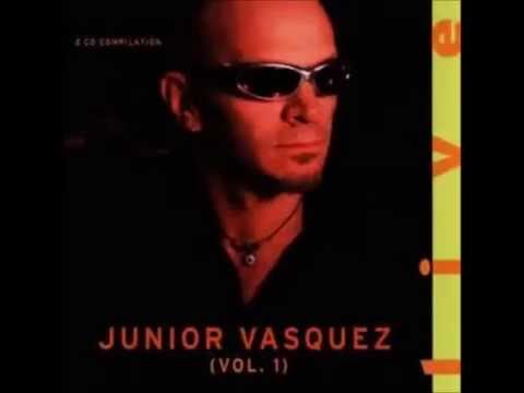 Junior Vasquez   Live, Vol  1   02 Kimana Tana