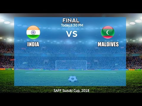 India vs Maldives |SAFF Cup 2018| SAFF Final 2018