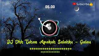 Download lagu 'DJ Galau' ~ Oh tuhan apakah salahku mp3