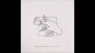 Fit For A King - Stacking Bodies ( feat Levi Benton )