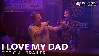 I Love My Dad (2022) Video