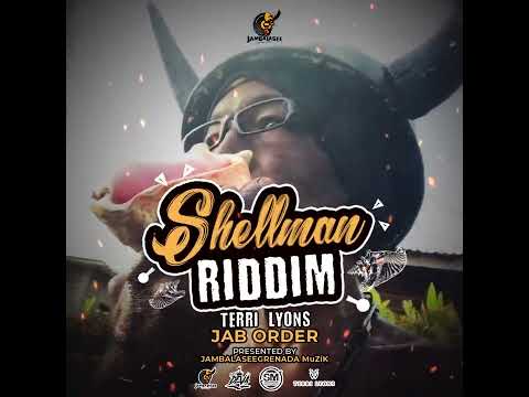 TERRI LYONS - JAB ORDER [SHELLMAN RIDDIM] Grenada JabJab Soca 2022