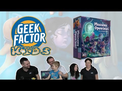 Geek Factor Kids #1 - Pluszowe Opowieści