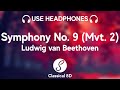 Ludwig Van Beethoven Symphony No 9 Molto Vivace HD 8D Classical Music Classical 8D