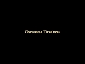 Siddha Lifestyle Overcome Tiredness