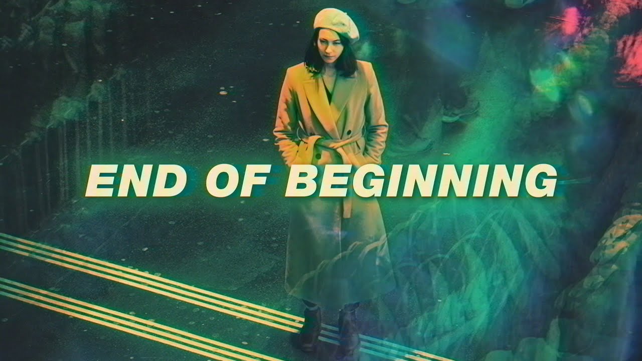End Of Beginning by Djo from Philippines Popnable