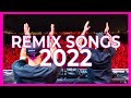 Download lagu REMIX SONGS MIX 2022 Mashups Remixes Of Popular Songs 2022 Dj Club Music Dance Remix Mix 2022 mp3