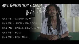 Download lagu Ade Baton Top Cover - Iwan fals mp3