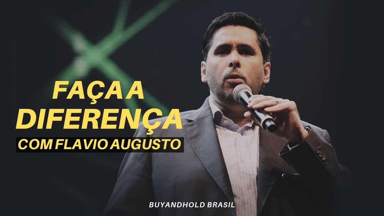 Faça a Diferença, com Flávio Augusto da Silva [Vídeo Motivacional]