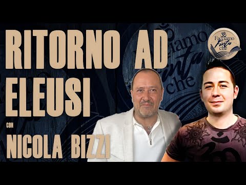RITORNO AD ELEUSI con NICOLA BIZZI