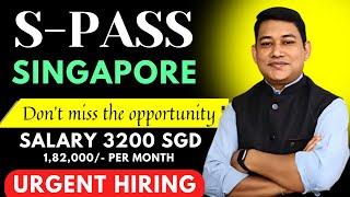 S pass VISA SINGAPORE, Salary 3200 SGD || How to get S Pass Visa in 2022