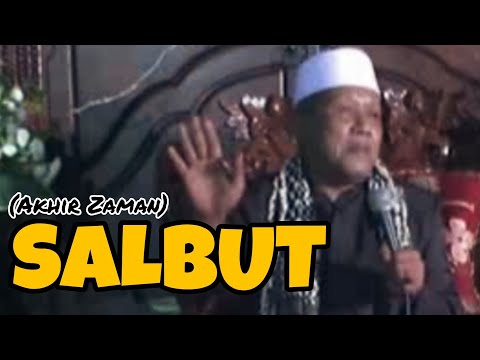 Ceramah KH. Abdullah Sattar - Salbut | Akhir Zaman