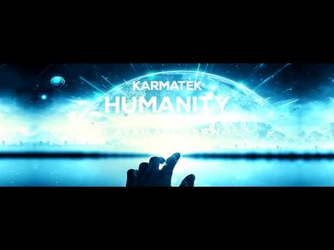 Karmatek - Humanity (Original Mix)