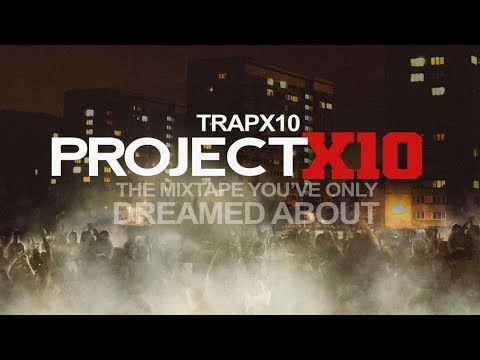 Trapx10 - Project X10 (Official Audio)