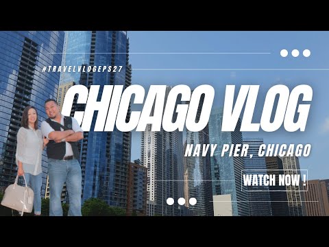 CHICAGO NAVY PIER TOUR | Nepali BrewBoy 