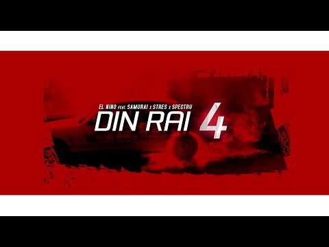 El Nino x Samurai x Stres x Spectru - DIN RAI 4 (Audio)