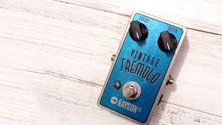 Video thumbnail for Raygun FX - Vintage Tremolo April 2015 by RaygunFX