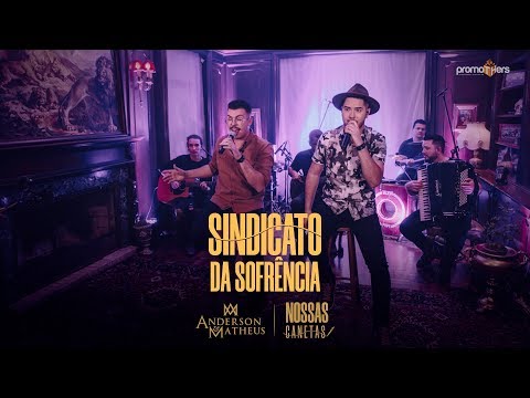 Anderson e Matheus - SINDICATO DA SOFRÊNCIA - EP Nossas Canetas
