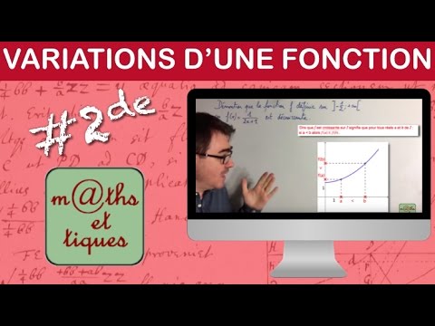 Déterminer les variations d'une fonction (2) - Seconde