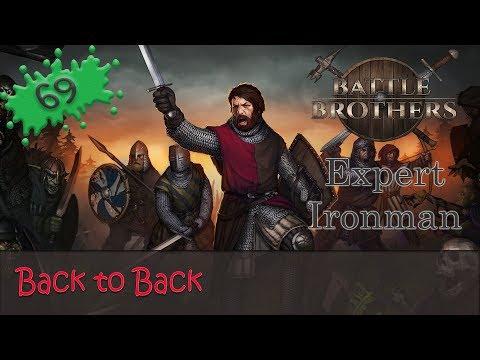 Battle Brothers Expert Ironman 69 - Back to Back