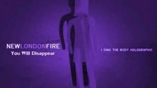 New London Fire - You Will Disappear (2006)