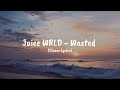 Juice WRLD - Wasted (Clean-Lyrics)